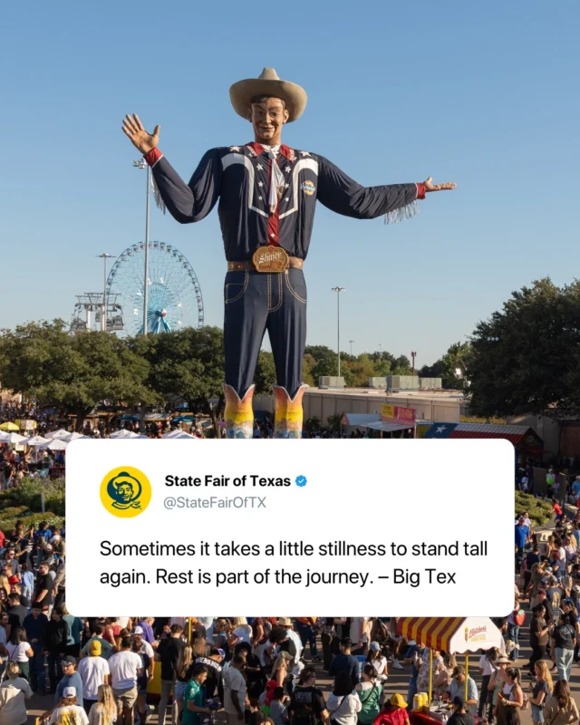 Big Tex would know, he’s been restin’ since the end of the 2024 Fair. 🤠